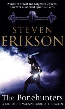 The Bonehunters (The Malazan Book of the Fallen 6) by Steven Erikson