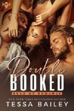 Double Booked by Tessa Bailey
