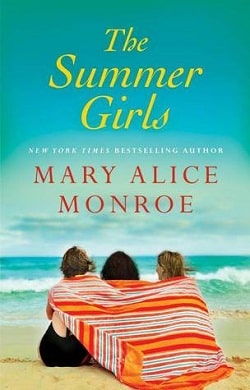 The Summer Girls (Lowcountry Summer 1) by Mary Alice Monroe