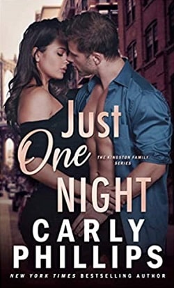 Just One Night (The Kingston Family 1) by Carly Phillips