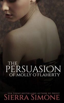 The Persuasion of Molly O'Flaherty (The London Lovers 1) by Sierra Simone