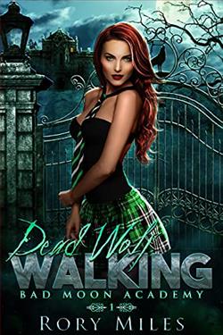 Dead Wolf Walking (Bad Moon Academy 1) by Rory Miles