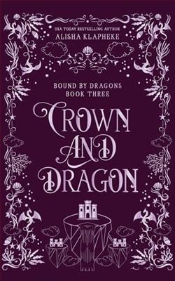 Crown and Dragon by Alisha Klapheke