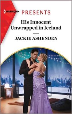 His Innocent Unwrapped In Iceland by Jackie Ashenden