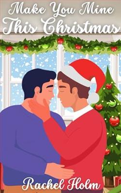 Make You Mine This Christmas by Rachel Holm