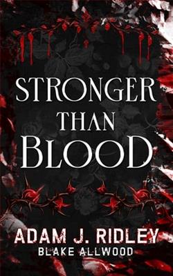 Stronger Than Blood by Adam J. Ridley