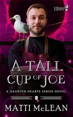 A Tall Cup Of Joe by Matti McLean