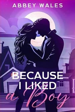 Because I Liked A Boy by Abbey Wales