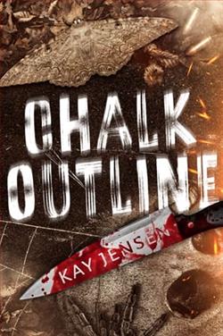 Chalk Outline by Kay Jensen