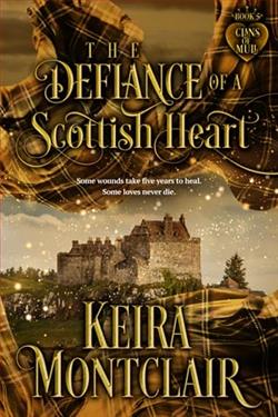 The Defiance of a Scottish Heart by Keira Montclair