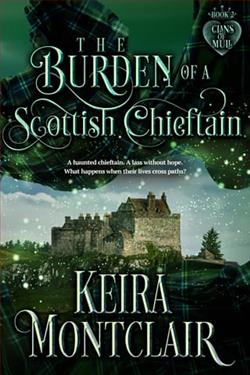 The Burden of a Scottish Chieftain by Keira Montclair
