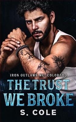 The Trust We Broke by S. Cole