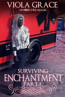 Surviving Enchantment: Part One by Viola Grace