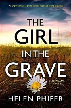 The Girl in the Grave by Helen Phifer