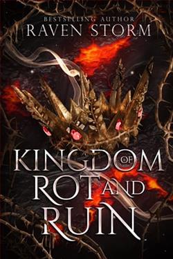 Kingdom of Rot & Ruin by Raven Storm