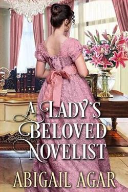 A Lady's Beloved Novelist by Abigail Agar