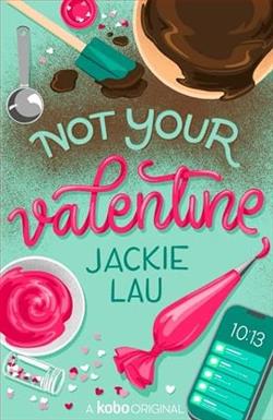 Not Your Valentine by Jackie Lau