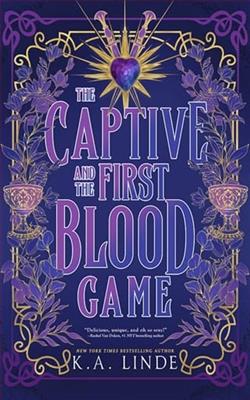 The Captive and the First Blood Game by K.A. Linde