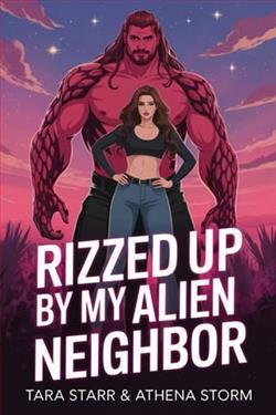 Rizzed Up By My Alien Neighbor by Tara Starr