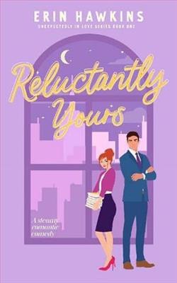 Reluctantly Yours by Erin Hawkins