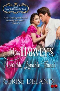 Miss Harvey's Horribly Lovable Fiancé by Cerise DeLand