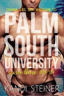 Palm South University: Season 3 by Kandi Steiner