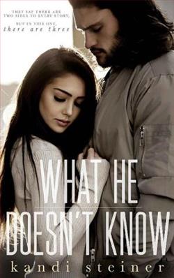 What He Doesn't Know by Kandi Steiner