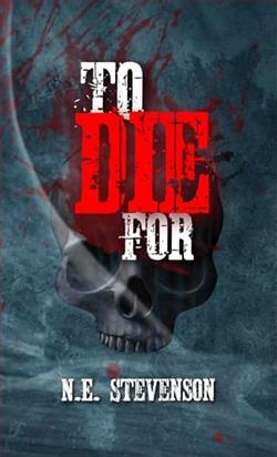 To Die For by N.E. Stevenson