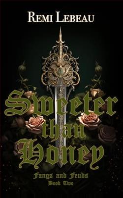 Sweeter than Honey by Remi Lebeau