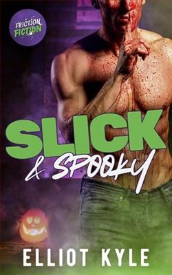 Slick & Spooky by Elliot Kyle
