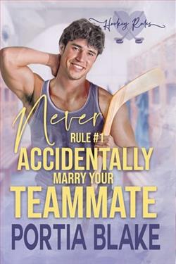 Rule 1: Never Accidentally Marry Your Teammate by Portia Blake