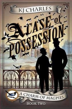 A Case of Possession by K.J. Charles