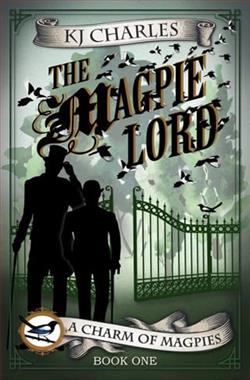 The Magpie Lord by K.J. Charles