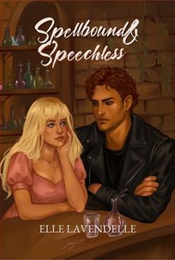 Spellbound & Speechless by Elle Lavendelle