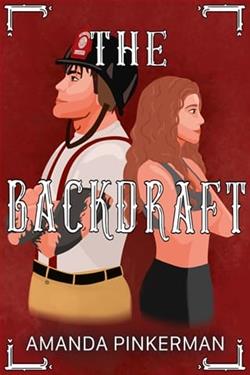 The Backdraft by Amanda Pinkerman