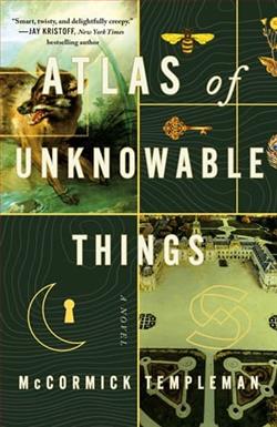 Atlas of Unknowable Things by McCormick Templeman