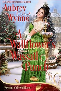 A Wallflower's Wassail Punch by Aubrey Wynne