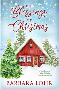 The Blessings of Christmas by Barbara Lohr