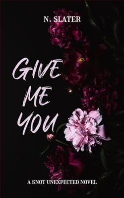 Give Me You by N. Slater