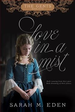 Love in a Mist by Sarah M. Eden