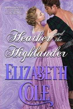 Heather and the Highlander by Elizabeth Cole