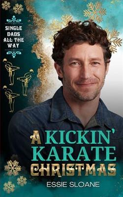 A Kickin' Karate Christmas by Essie Sloane