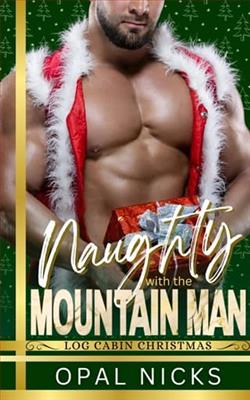 Naughty With The Mountain Man by Opal Nicks
