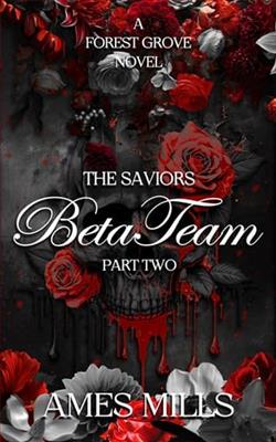 Beta Team-The Saviors: Part two by Ames Mills