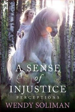 A Sense of Injustice by Wendy Soliman