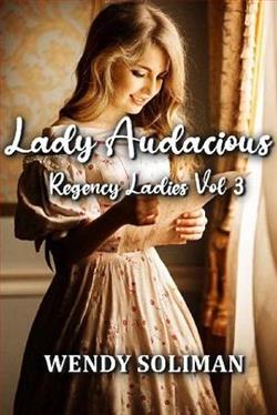 Lady Audacious by Wendy Soliman