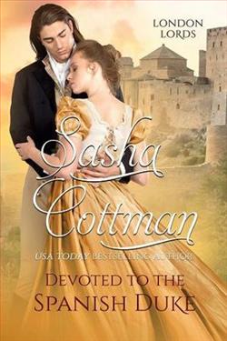 Devoted to the Spanish Duke by Sasha Cottman
