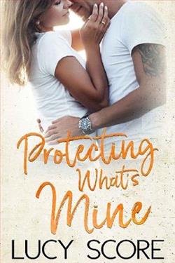 Protecting What's Mine by Lucy Score