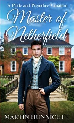 Master of Netherfield by Martin Hunnicutt