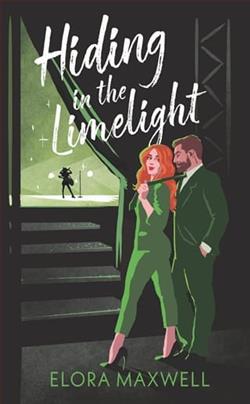 Hiding in the Limelight by Elora Maxwell